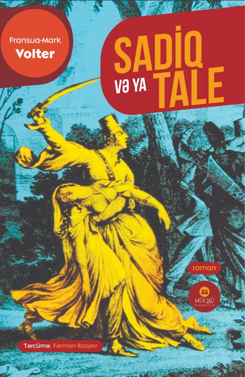 Fransua Mark Volter – Sadiq və ya tale - Mücrü Nəşriyyatı